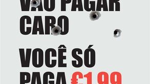 Os maus vão pagar caro você só paga €1,99