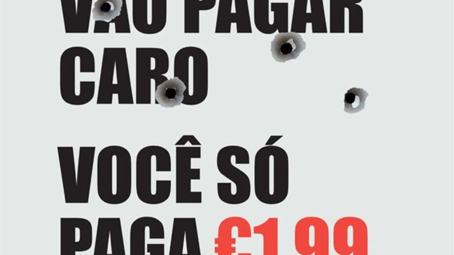 Os maus vão pagar caro você só paga €1,99