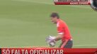 Só falta oficializar Casillas