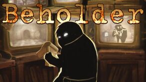 Beholder: A sua missão é ser 