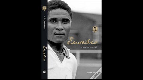 'Eusébio: a biografia autorizada': Recordar as vitórias obtidas na Europa 