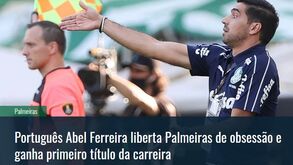 «Abel Ferreira liberta Palmeiras da obsessão»: Imprensa internacional destaca título da Libertadores 