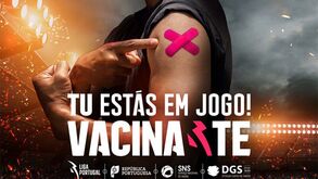 «Tu estás em jogo: vacina-te!»: Liga Portugal lança campanha de sensibilização para os jovens  