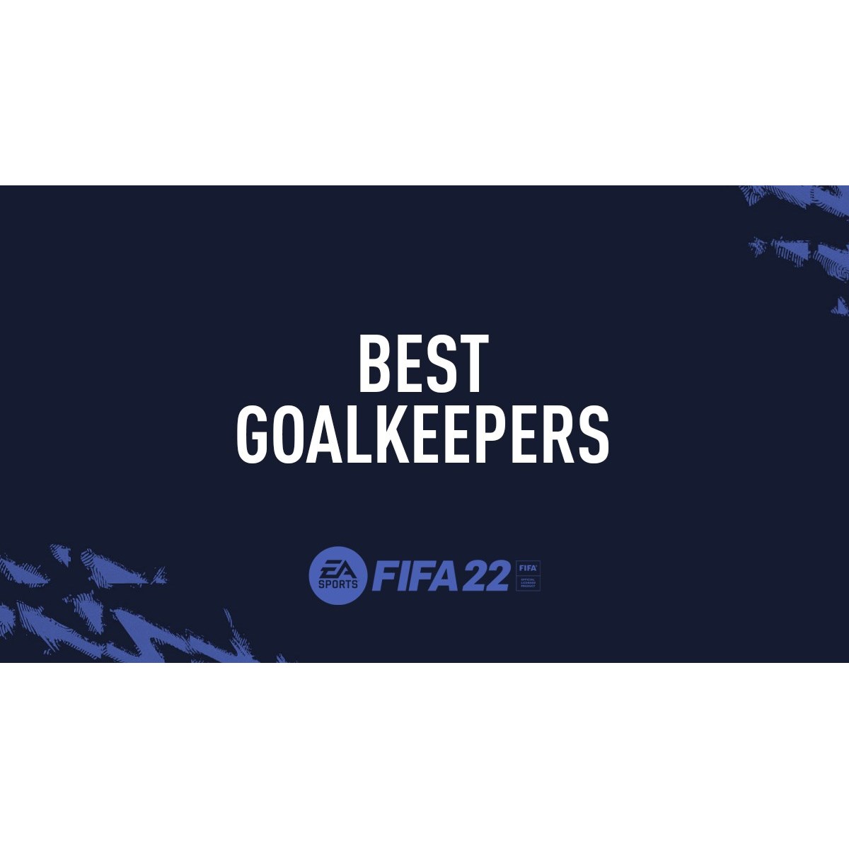 FIFA 22: Na lista de melhores guarda-redes há dois jogadores que conhecemos  bem - Record Gaming - Jornal Record