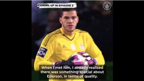 Benfica em destaque no documentário sobre Ederson: Rui Vitória e Júlio César recordam ascensão do guarda-redes