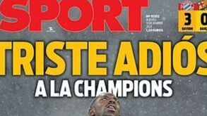 «Triste adeus à Champions»: a 'queda' do Barcelona na imprensa espanhola