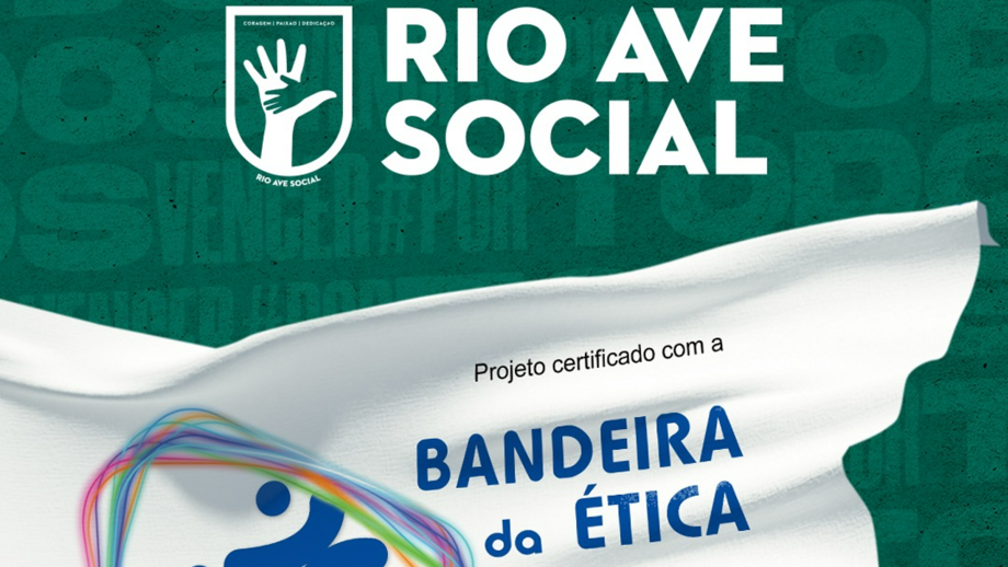 Rio Ave recebe Bandeira da Ética atribuída pelo IPDJ