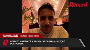 Júlio Velázquez: «Todos falam bem de Roberto Martínez»