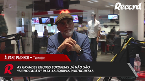 Álvaro Pacheco analisa campanhas de Benfica, FC Porto e Sporting na UEFA