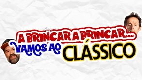 A brincar, a brincar... vamos ao Clássico: Entrevista completa com Vasco Correia