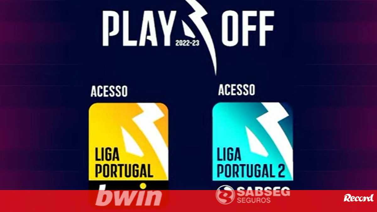 Ya se conoce el binomio de acceso a los playoffs de Liga Bwin y Liga Sabseg – Futebol Nacional
