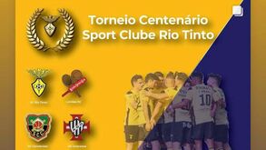 SC Rio Tinto recebe Torneio Centenário neste fim-de-semana
