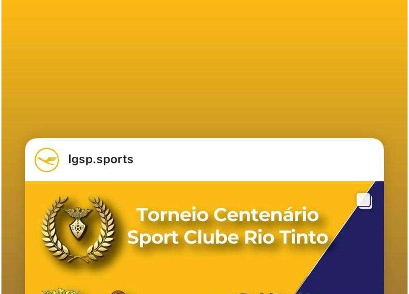 Sport Clube Rio Tinto comemora 100 anos e organiza torneio 