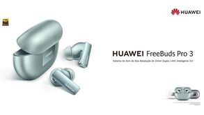 Huawei FreeBuds Pro 3 chegam a Portugal com promessa de experiência de nível superior