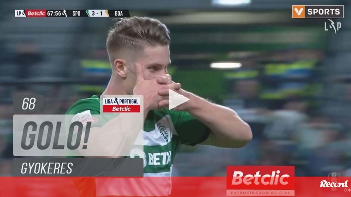 Gyökeres bisou no Sporting-Boavista após mais uma arrancada ao seu estilo