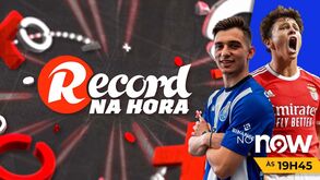'Record na Hora' de hoje: atualização sobre negócio João Neves e detalhes do regresso de Francisco Conceição