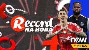 'Record na Hora' de hoje: Di María revela ameaças, o futuro de João Neves e o que se passa com St. Juste
