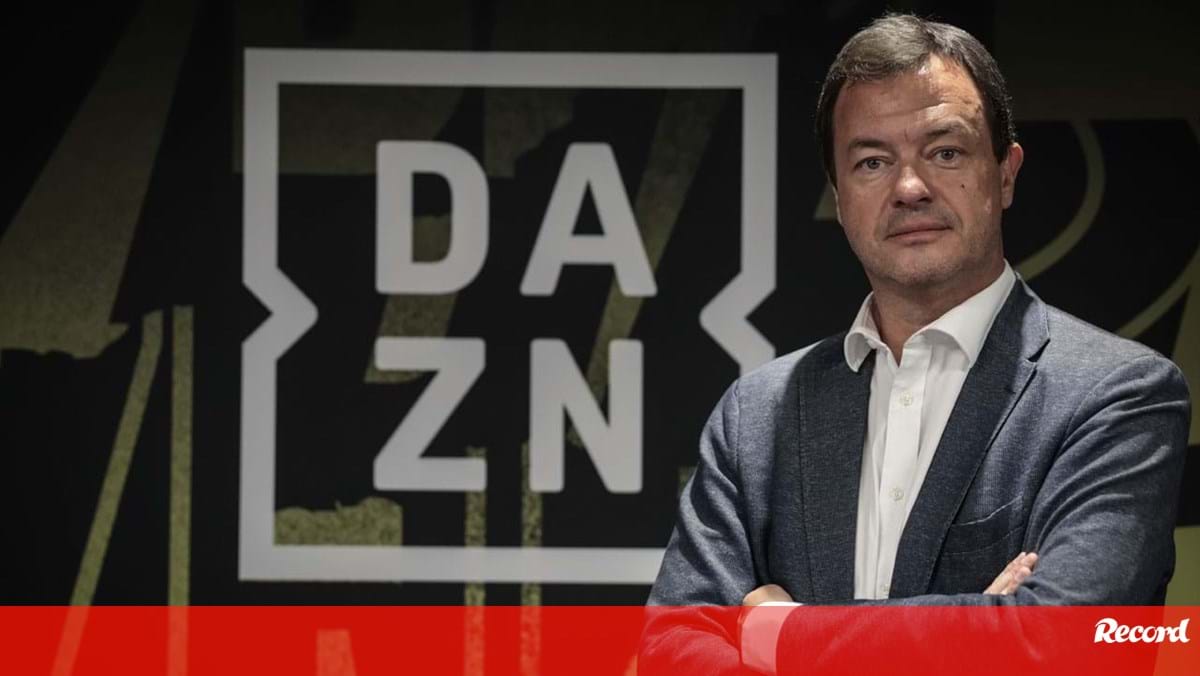 DAZN vai tentar "identificar" oportunidades de entrar no futebol nacional