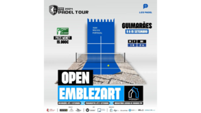 Guimarães recebe Open Emblezart, um dos maiores torneios do Circuito Padel Tour