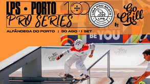 Liga Pro Skate by Go Chill 2024 acontece na Alfândega do Porto