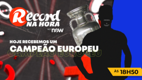 'Record na Hora': hoje recebemos um campeão europeu