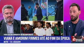 Beto: «Faz todo o sentido estarem interessados no binómio Amorim e Viana»