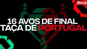 Taça de Portugal: Sorteio dos 16 avos de final da prova rainha