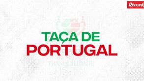 Sorteio da Taça de Portugal: O caminho rumo aos oitavos