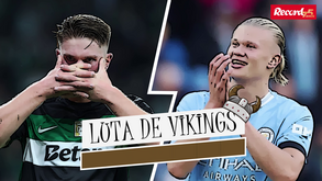 Confronto Viking: choque de pesados no Sporting-Manchester City