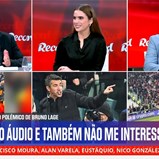 «Di María anda muito distraído. Oitenta por cento da população conhece o áudio de Bruno Lage...»