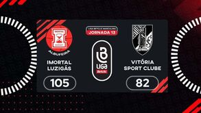 Liga Betclic masculina: o resumo do Imortal-V. Guimarães