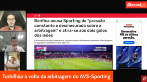 10 Minutos Record: furacão à volta da arbitragem do AVS-Sporting com Benfica e FC Porto também revoltados