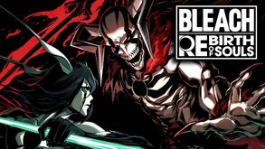 Bleach Rebirth of Souls disponível para consolas e PC
