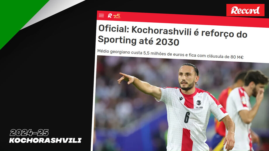 Médio georgiano custa 5,5 milhões de euros e fica com cláusula de 80 M€