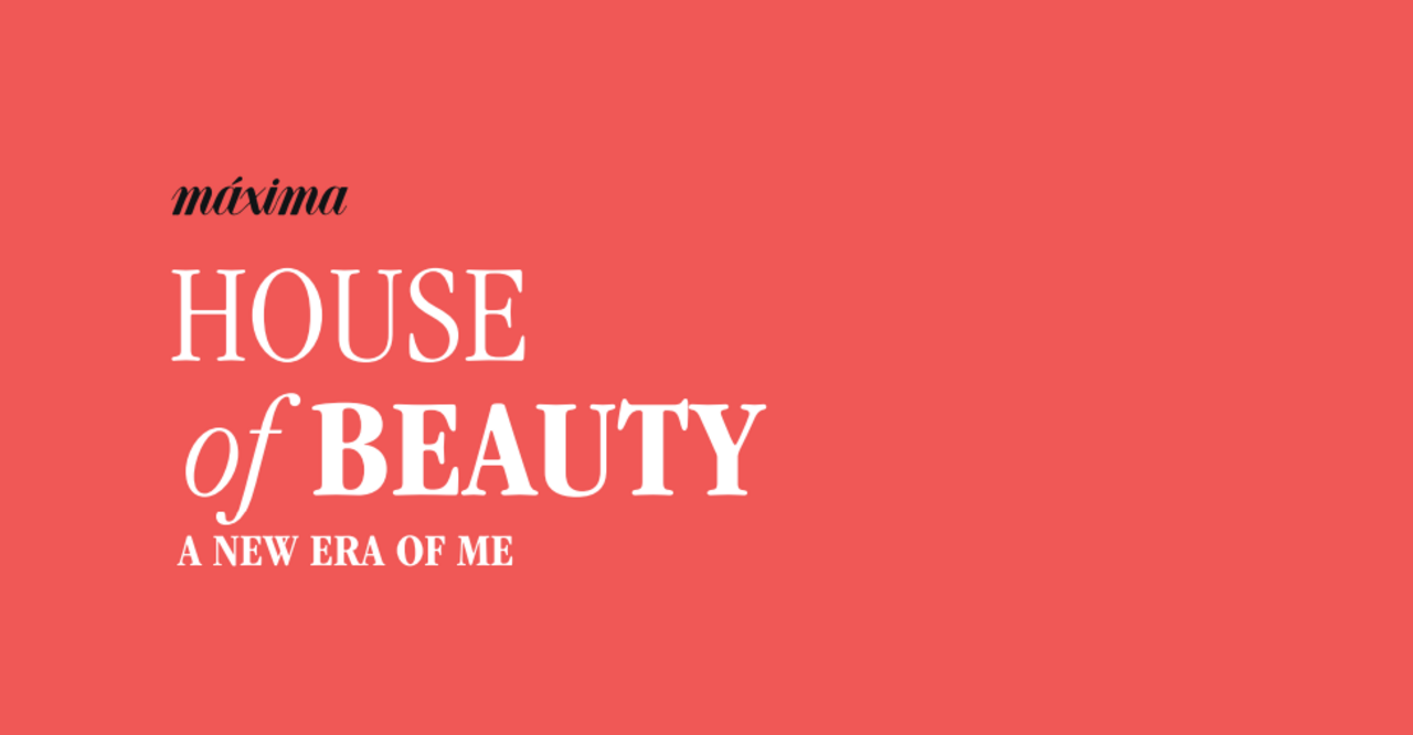 Máxima apresenta House of Beauty, uma nova era