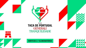 Sorteios da 1.ª e 2.ª eliminatórias da Taça de Portugal