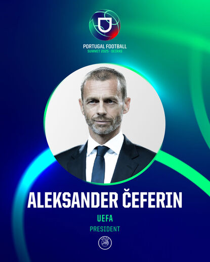 Ceferin marcará presença no 1.º dia do Portugal Football Summit 2025