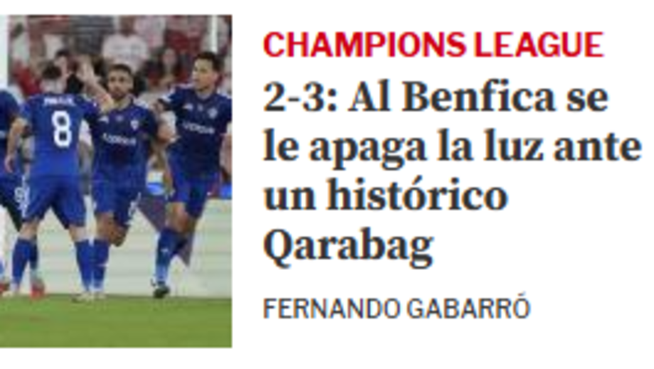 O que diz a imprensa internacional sobre a 'histórica' derrota do Benfica frente ao Qarabag