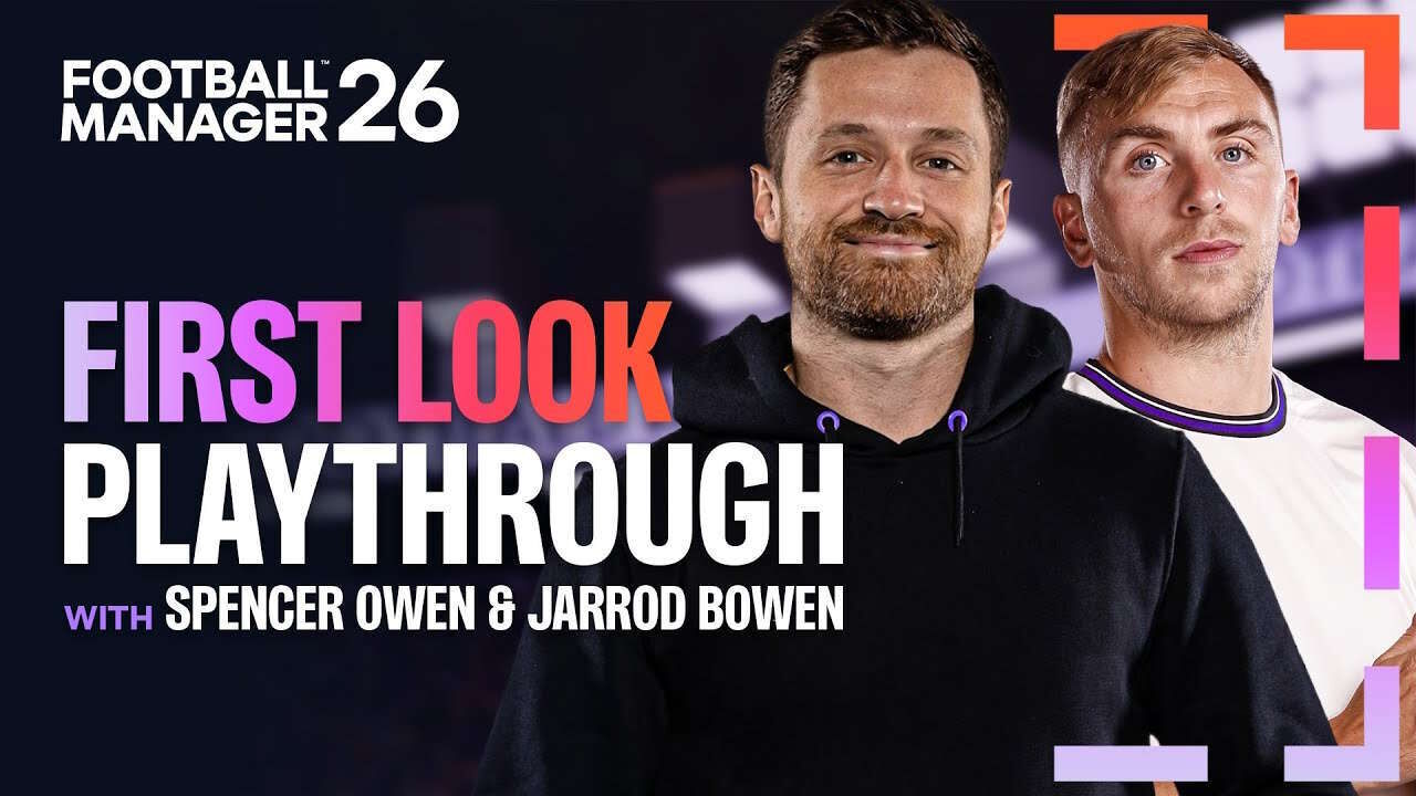 Spencer Owen e Jarrod Bowen apresentam o Football Manager 26