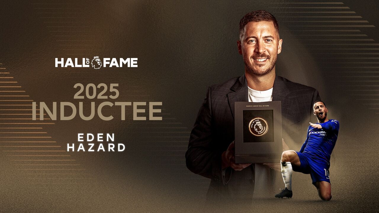 Eden Hazard incluído no Hall of Fame da Premier League em 2025.
