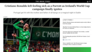 'The Irish Times': «Cristiano Ronaldo ficou doente como um 'Parrot' [papagaio] e a campanha da Irlanda para o Mundial finalmente começou»