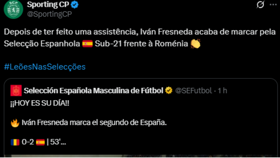 A publicação do Sporting na rede social 'X' sobre o golo de Fresneda pelos sub-21 de Espanha