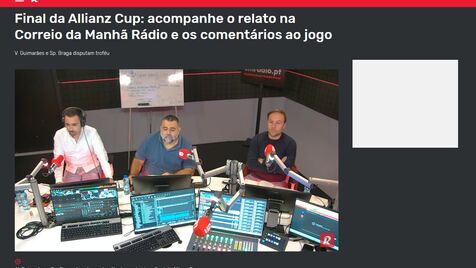  Final da Allianz Cup: acompanhe o relato na Correio da Manhã Rádio e os comentários ao jogo