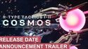 R-Type Tactics I • II Cosmos chega a consolas e PC 