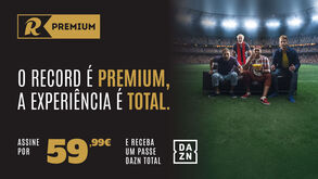 Assine o Record Premium e receba grátis um passe DAZN TOTAL anual