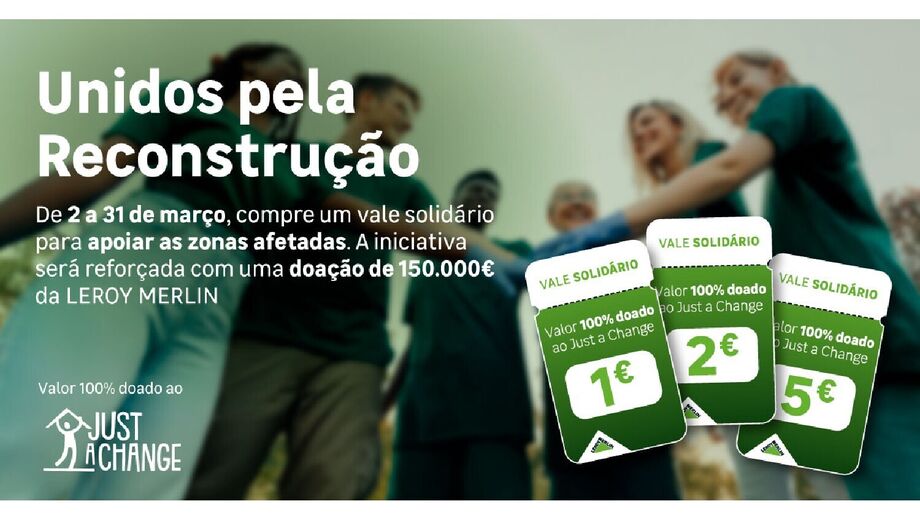 Leroy Merlin e Just a Change juntos na reconstrução de zonas afetadas