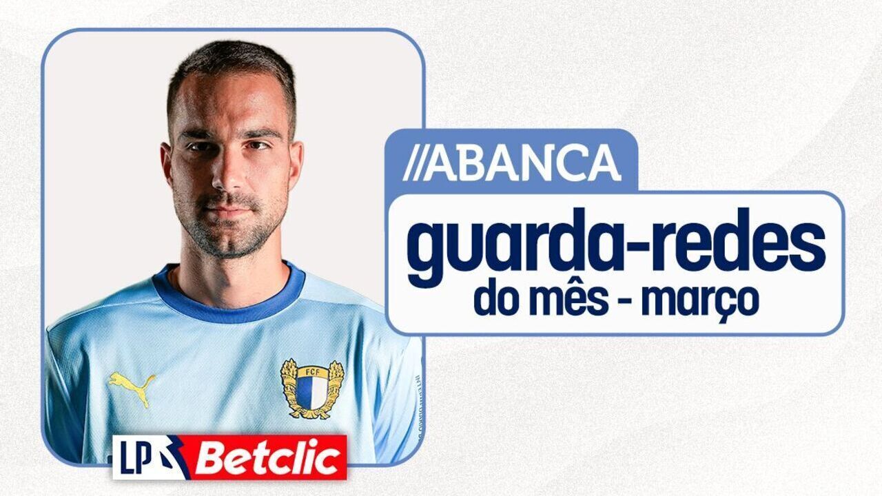 Carevic, do Famalicão, eleito o melhor guarda-redes da Liga Betclic em março