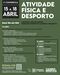 Conferência sobre atividade física e desporto em Benfica de 15 a 18 de abril