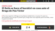 Jornal 'Mundo Deportivo': «O Betis faz o haraquiri em casa frente ao Sp. Braga de Pau Víctor»