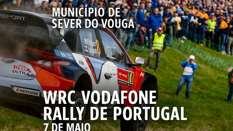 Município de Sever do Vouga acolhe o WRC Vodafone Rally de Portugal a 7 de maio